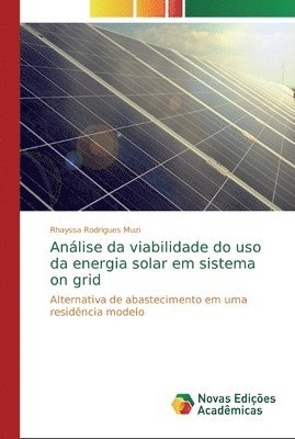 bokomslag Anlise da viabilidade do uso da energia solar em sistema on grid