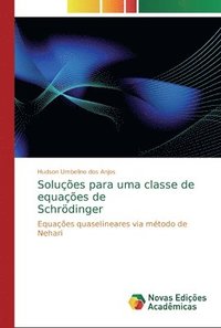 bokomslag Solues para uma classe de equaes de Schrdinger