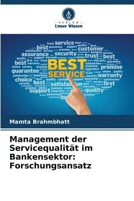 Management der Servicequalität im Bankensektor