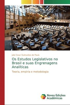 bokomslag Os Estudos Legislativos no Brasil e suas Engrenagens Analticas