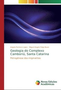 bokomslag Geologia do Complexo Cambori, Santa Catarina