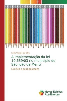 A implementao da lei 10.639/03 no municpio de So Joo de Meriti 1