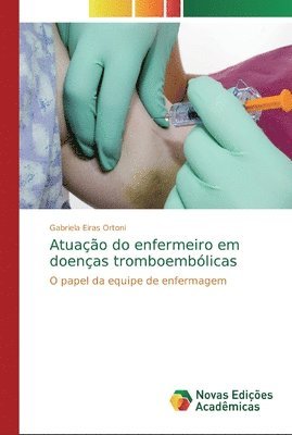 bokomslag Atuao do enfermeiro em doenas tromboemblicas