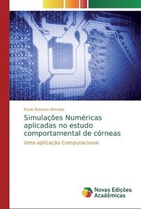 bokomslag Simulaes Numricas aplicadas no estudo comportamental de crneas