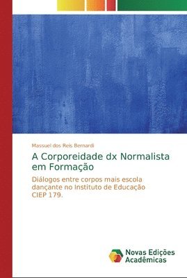 bokomslag A Corporeidade dx Normalista em Formao