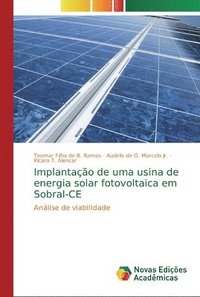 bokomslag Implantao de uma usina de energia solar fotovoltaica em Sobral-CE