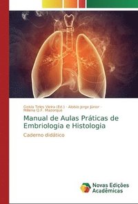 bokomslag Manual de Aulas Prticas de Embriologia e Histologia