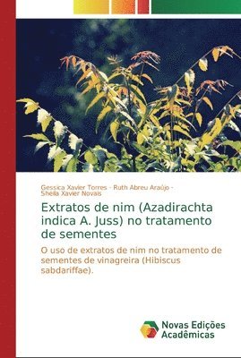 Extratos de nim (Azadirachta indica A. Juss) no tratamento de sementes 1