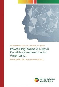 bokomslag Povos Originrios e o Novo Constitucionalismo Latino Americano