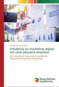 bokomslag Influncia do marketing digital em uma pequena empresa