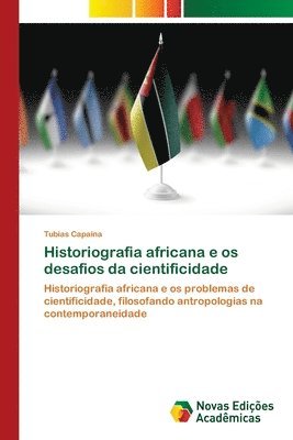 bokomslag Historiografia africana e os desafios da cientificidade