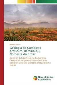 bokomslag Geologia do Complexo Araticum, Batalha-AL, Nordeste do Brasil