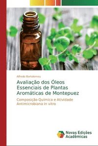 bokomslag Avaliao dos leos Essenciais de Plantas Aromticas de Montepuez