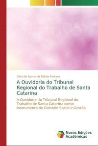 bokomslag A Ouvidoria do Tribunal Regional do Trabalho de Santa Catarina