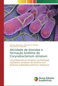 bokomslag Atividade de biocidas e formao biofilme de Corynebacterium striatum