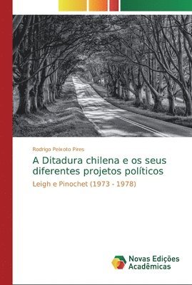 A Ditadura chilena e os seus diferentes projetos polticos 1