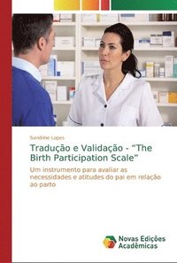 bokomslag Traduo e Validao - &quot;The Birth Participation Scale&quot;