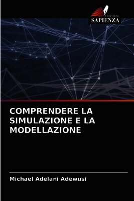 Comprendere La Simulazione E La Modellazione
