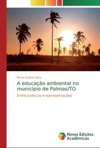 bokomslag A educao ambiental no municpio de Palmas/TO