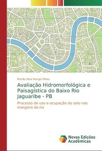 bokomslag Avaliao Hidromorfolgica e Paisagstica do Baixo Rio Jaguaribe - PB
