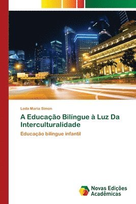 A Educao Bilngue  Luz Da Interculturalidade 1