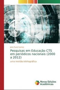 bokomslag Pesquisas em Educao CTS em peridicos nacionais (2000 a 2012)