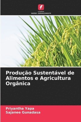 Produção Sustentável de Alimentos e Agricultura Orgânica