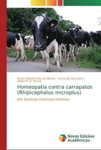 bokomslag Homeopatia contra carrapatos (Rhipicephalus microplus)