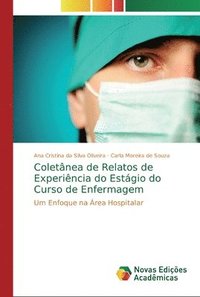 bokomslag Coletnea de Relatos de Experincia do Estgio do Curso de Enfermagem