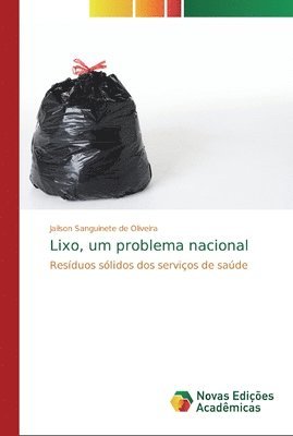 Lixo, um problema nacional 1