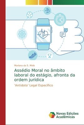 Assdio Moral no mbito laboral do estgio, afronta da ordem jurdica 1