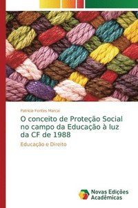 bokomslag O conceito de Protecao Social no campo da Educacao a luz da CF de 1988