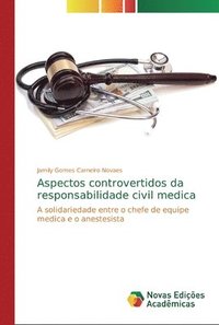 bokomslag Aspectos controvertidos da responsabilidade civil medica