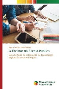bokomslag O Ensinar na Escola Publica