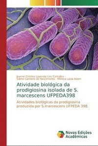 bokomslag Atividade biolgica da prodigiosina isolada de S. marcescens UFPEDA398