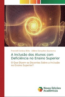 bokomslag A Incluso dos Alunos com Deficincia no Ensino Superior