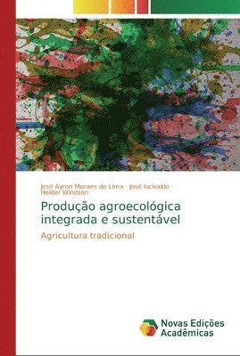Produo agroecolgica integrada e sustentvel 1