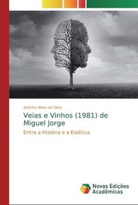 bokomslag Veias e Vinhos (1981) de Miguel Jorge