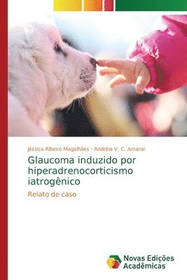 Glaucoma induzido por hiperadrenocorticismo iatrognico 1