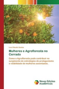 bokomslag Mulheres e Agrofloresta no Cerrado