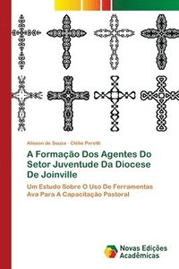 bokomslag A Formao Dos Agentes Do Setor Juventude Da Diocese De Joinville