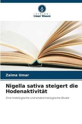 Nigella sativa steigert die Hodenaktivität