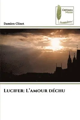 Damien Clinet - Lucifer, Häftad. Tillgänglighet: Lägg i varukorg