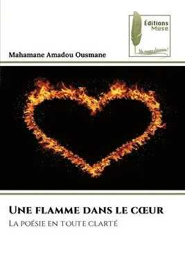 Mahamane Amadou Ousmane - flamme dans le coeur, Häftad. Tillgänglighet: Lägg i varukorg