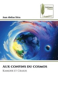 bokomslag Aux confins du cosmos