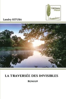 Traversée Des Invisibles