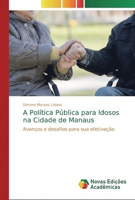 A Politica Publica para Idosos na Cidade de Manaus 1