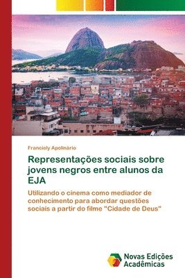 bokomslag Representaes sociais sobre jovens negros entre alunos da EJA