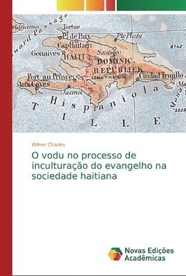 bokomslag O vodu no processo de inculturacao do evangelho na sociedade haitiana