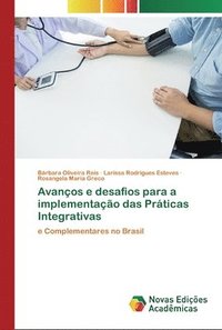 bokomslag Avanos e desafios para a implementao das Prticas Integrativas